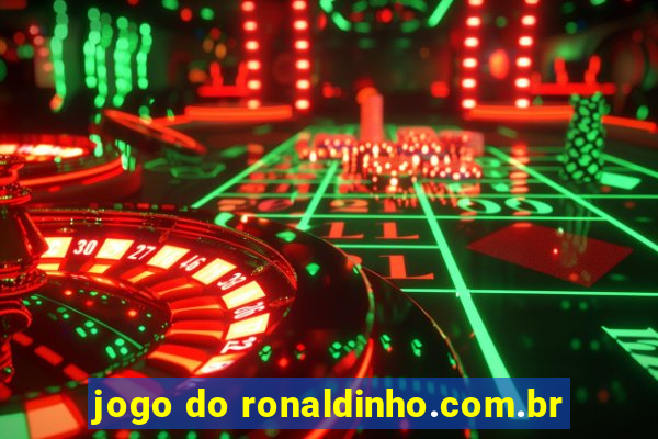 jogo do ronaldinho.com.br